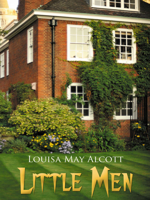 Title details for Little Men by Louisa May Alcott - Available